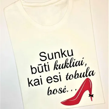 Marškinėliai: Sunku būti kukliai, kai esi tobula bosė