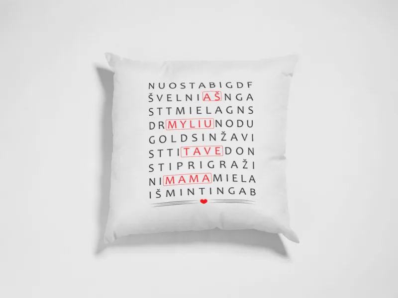Pagalvė „Aš myliu tave mama“