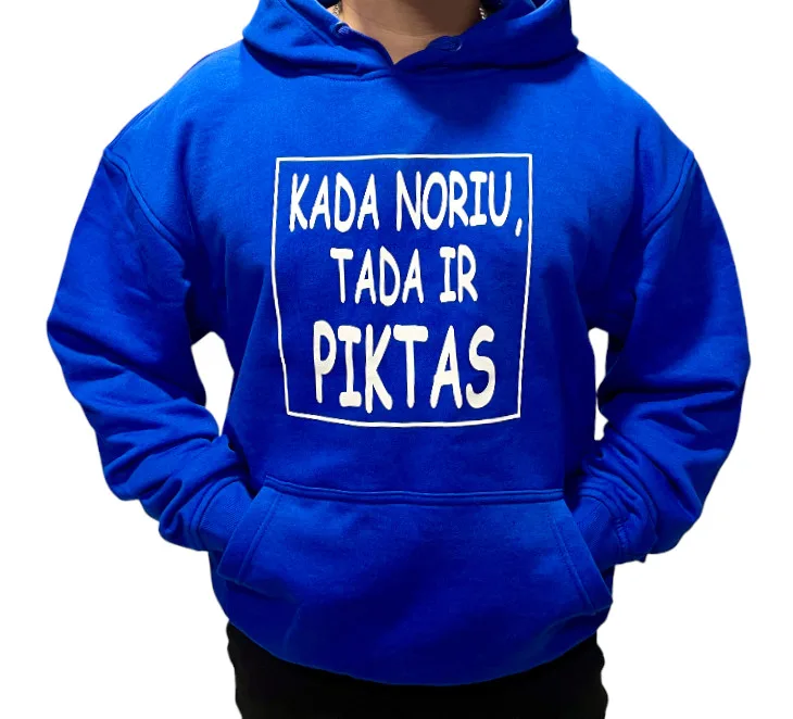 Džemperis KADA NORIU TADA IR PIKTAS