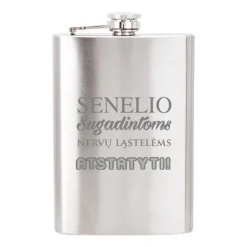 Metalinė gertuvė (fleškutė) „Senelio sugadintoms nervų ląstelėms“
