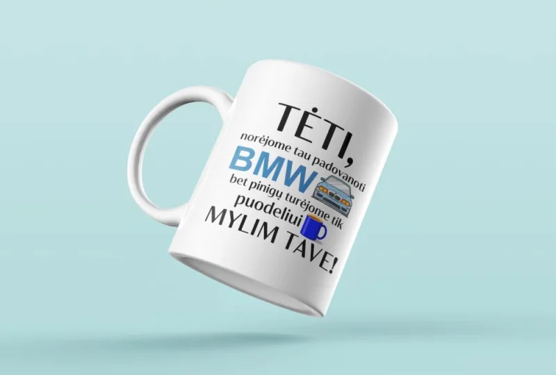 Standartinis puodelis „Tėti, norėjome tau padovanoti BMW“