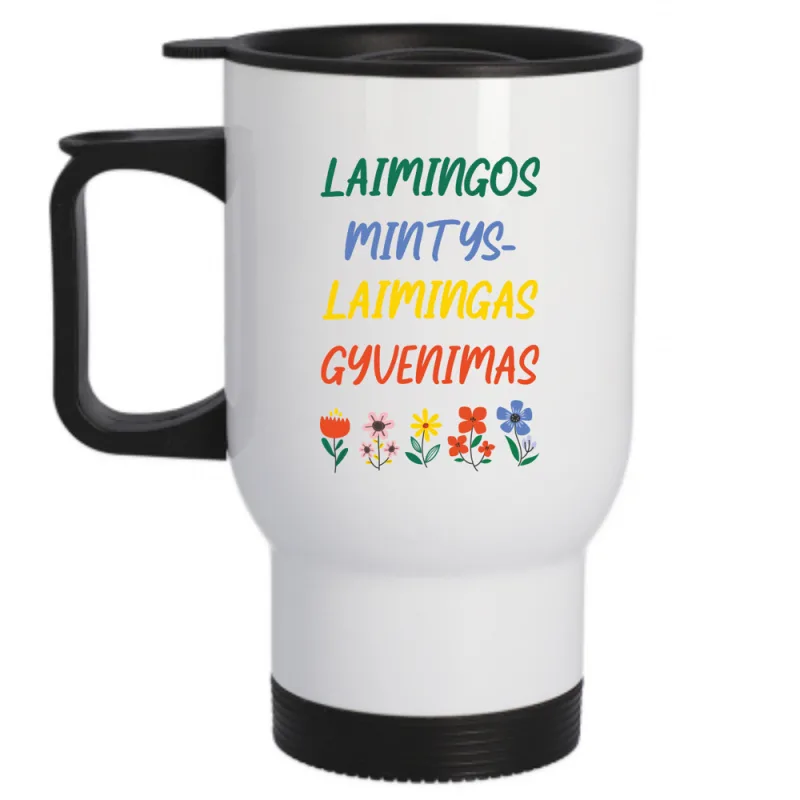Termo puodelis „Laimingos mintys - laimingas gyvenimas“