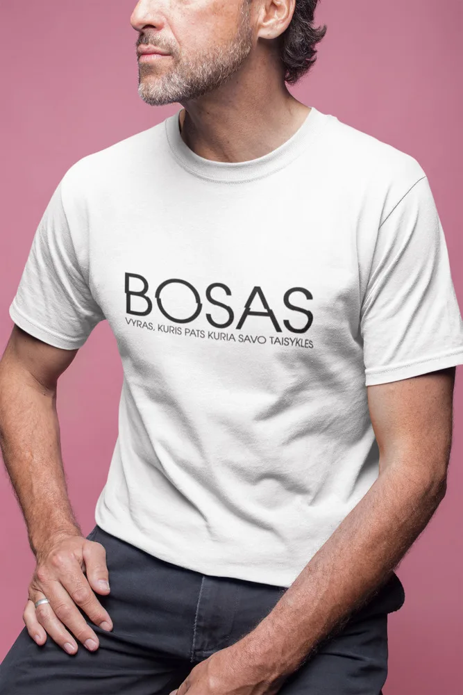 Vyriški marškinėliai Bosui „Bosas vyras, kuris pats kuria savo taisykles“