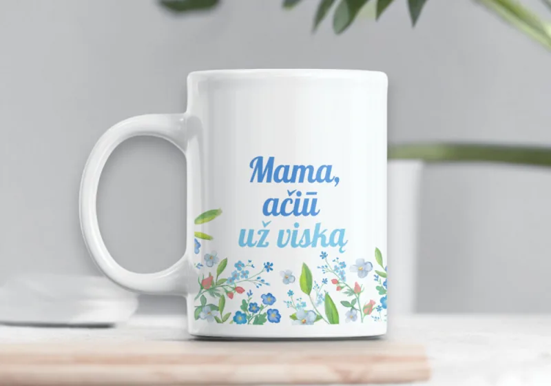 Standartinis puodelis „Mama, ačiū už viską“