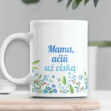 Standartinis puodelis „Mama, ačiū už viską“