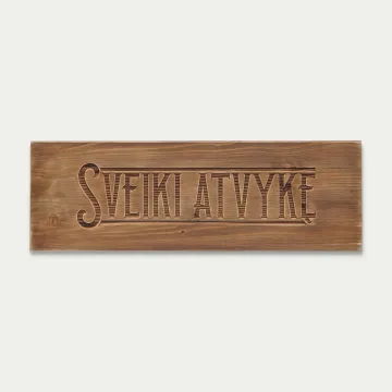 Medinė iškaba Sveiki atvykę
