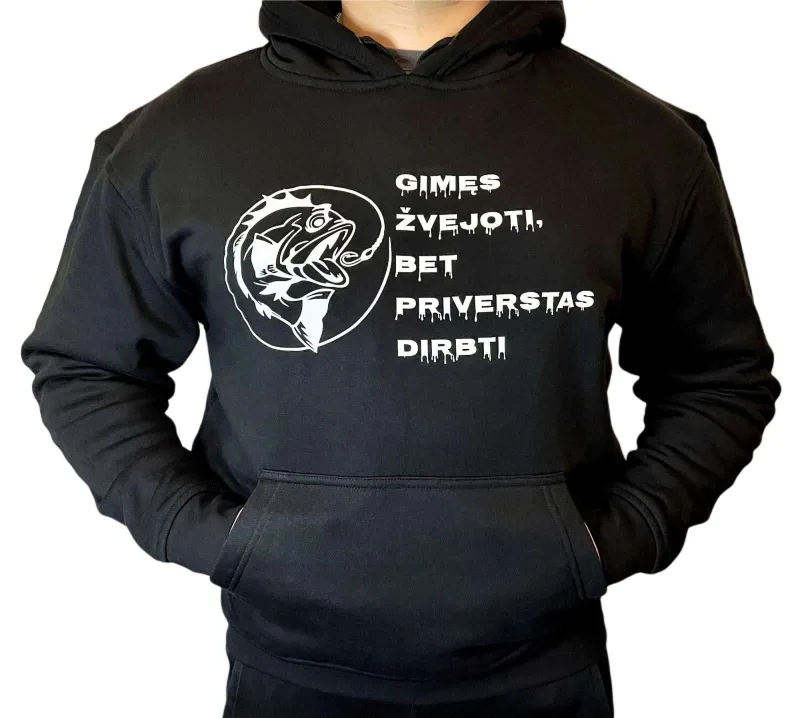 UNISEX Džemperis: GIMĘS ŽVEJOTI, BET PRIVERSTAS DIRBTI