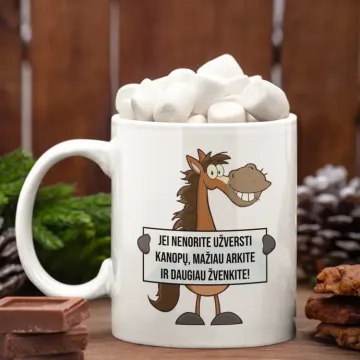 Standartinis puodelis su arkliu „Jei nenorite užversti kanopų...“