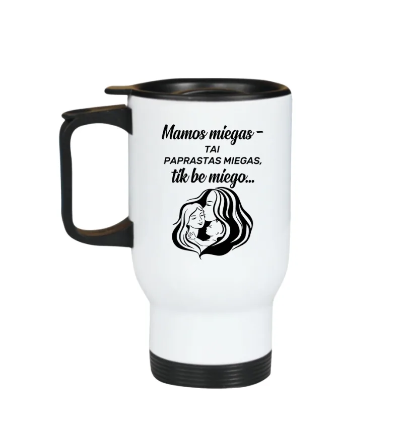 Termo puodelis „Mamos miegas...“