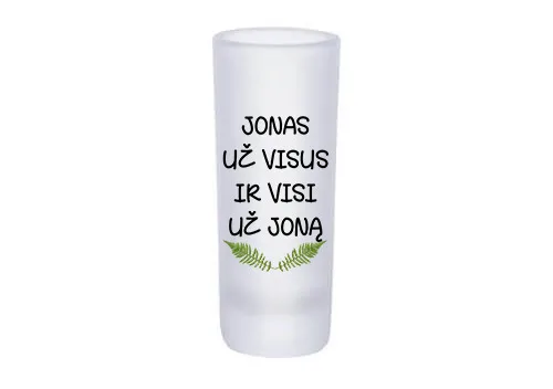 Stikliukas „Jonas už visus ir visi už Joną“
