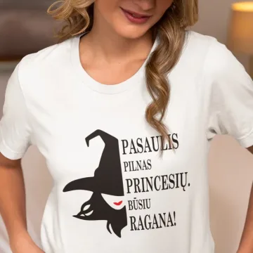 Moteriški marškinėliai „Pasaulis pilnas princesių. Būsiu Ragana!“