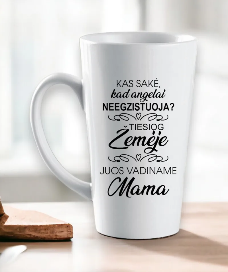 Latte puodelis Mamai „Kas sakė, kad angelai neegzistuoja?“ (450ml)