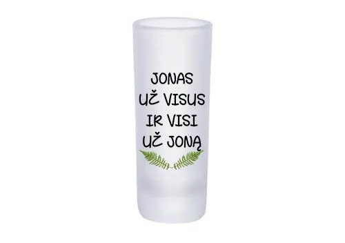 Stikliukas „Jonas už visus ir visi už Joną“